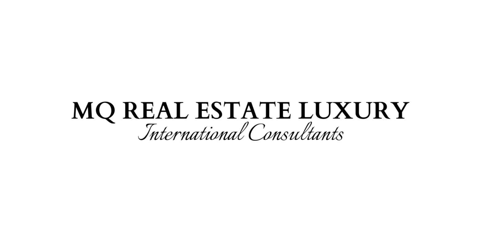 MQ REAL ESTATE LUXURY International Consultants