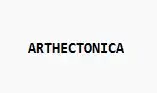 ARTHECTONICA